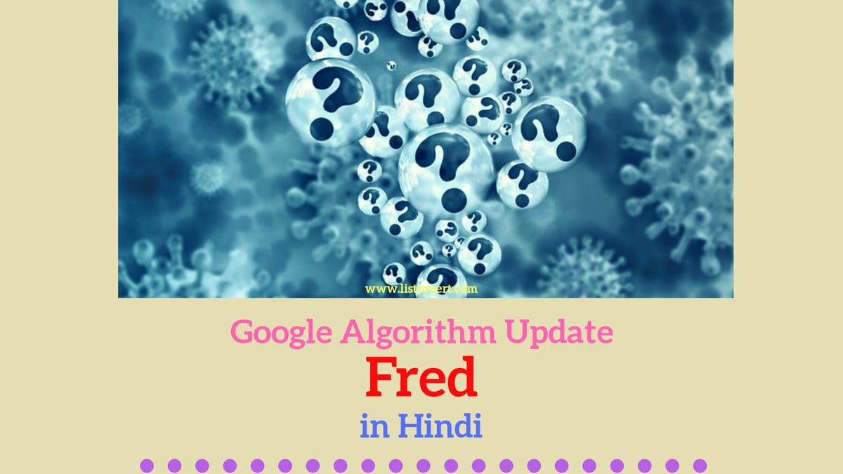 Google algorithm update Fred in Hindi