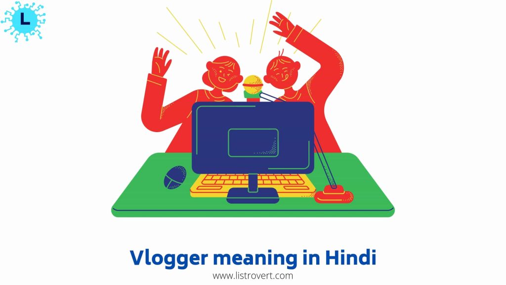 Vlogger meaning in Hindi