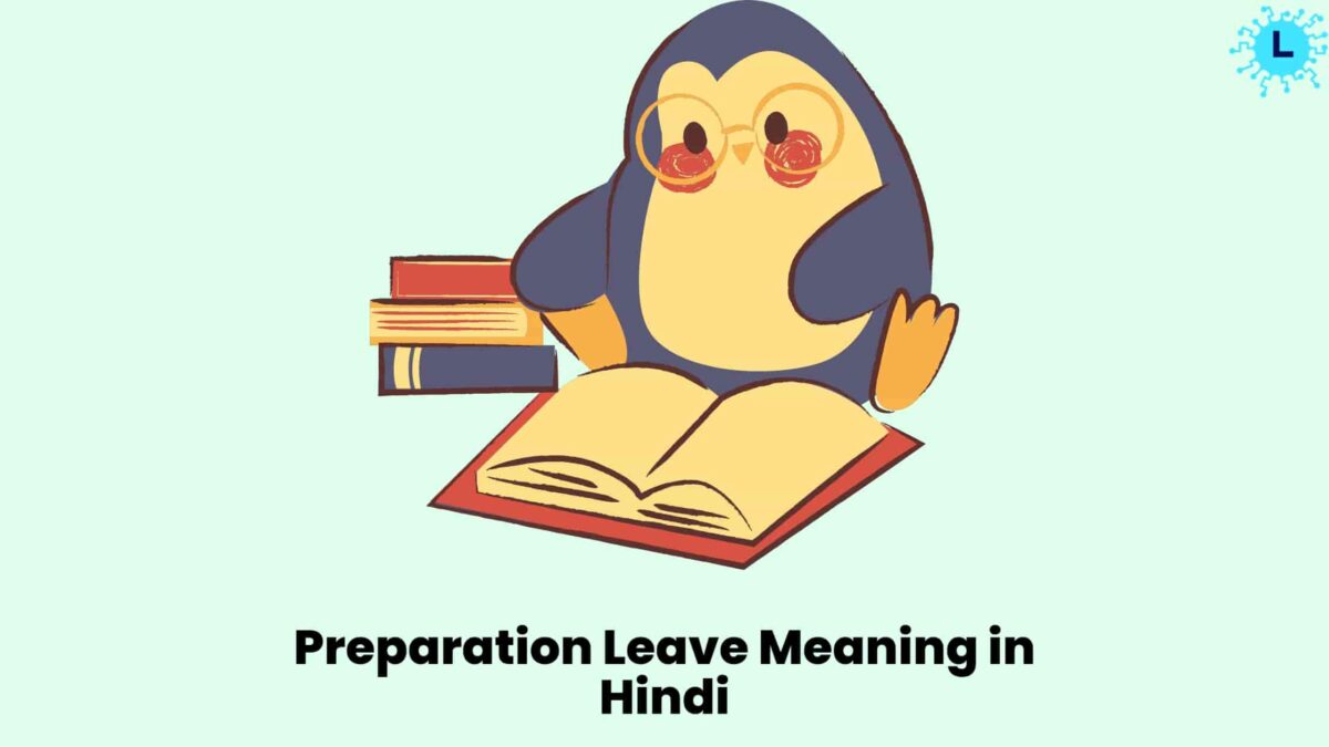 Preparation leave meaning in Hindi