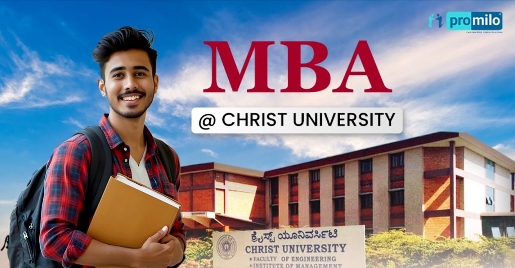 MBA at Christ University: Fees, Admission Process, Specializations, Placements